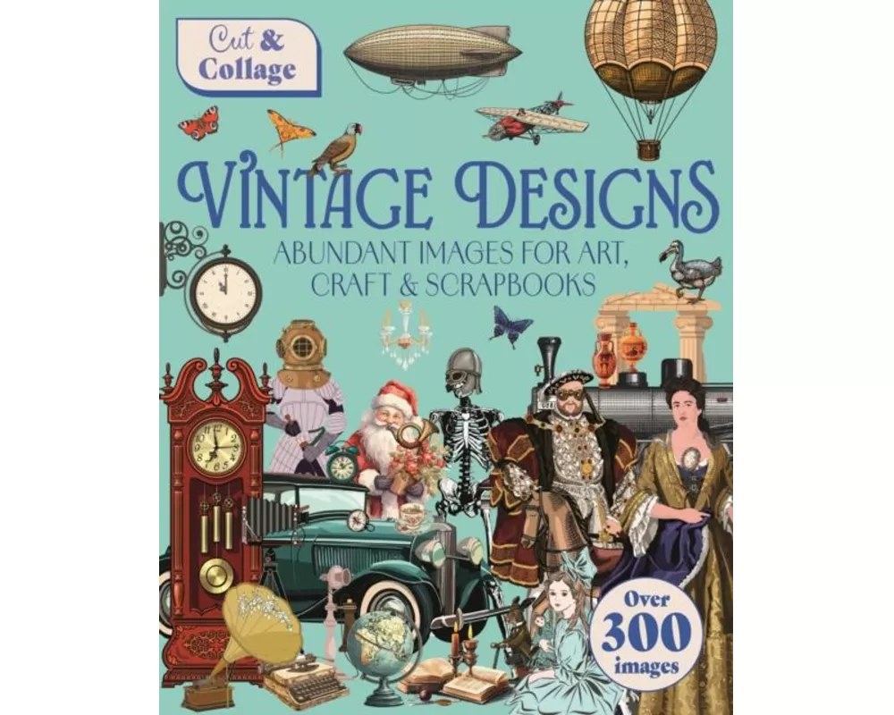 Cut & Collage Vintage Designs
