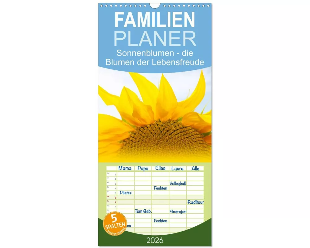 Familienplaner 2026 - Sonnenblumen - die Blumen der Lebensfreude mit 5 Spalten (Wandkalender, 21 x 45 cm) CALVENDO