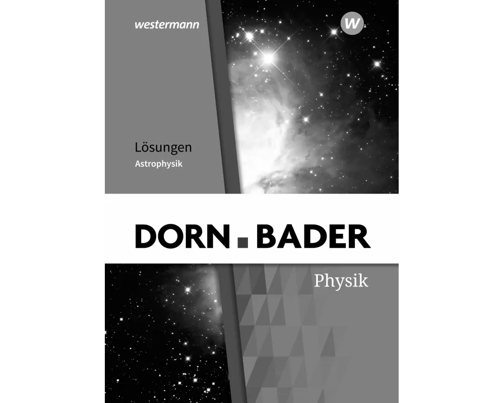 Dorn / Bader Physik SII - Astrophysik Ausgabe 2025