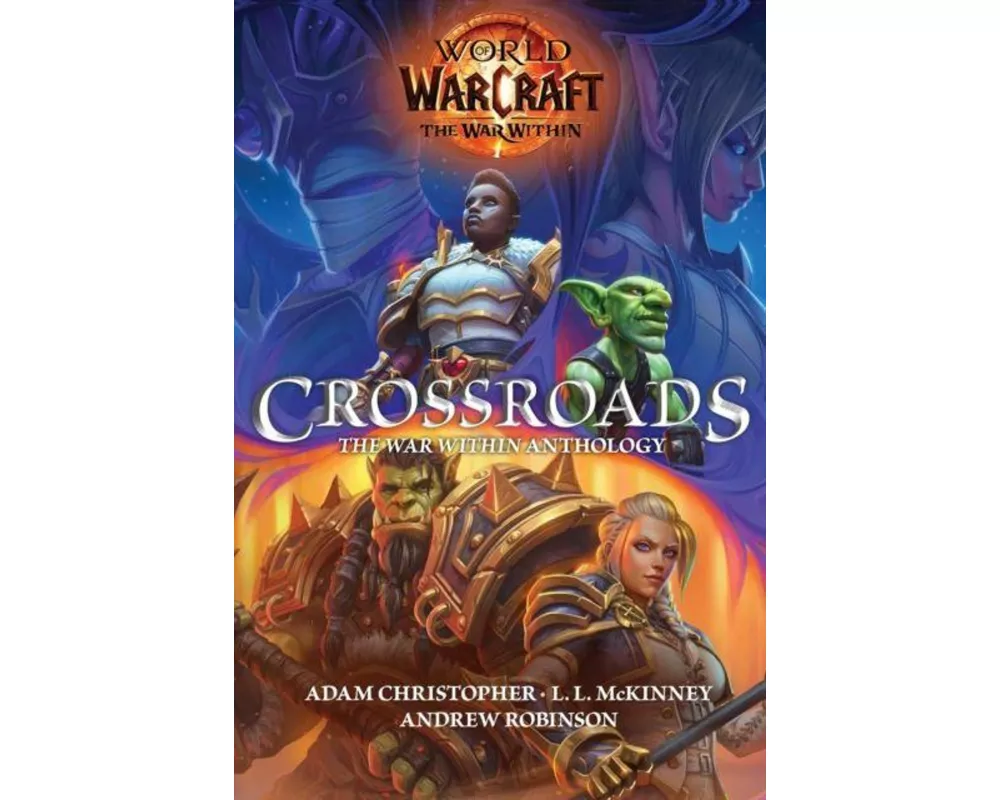 World of Warcraft: Crossroads: The War Within Anthology