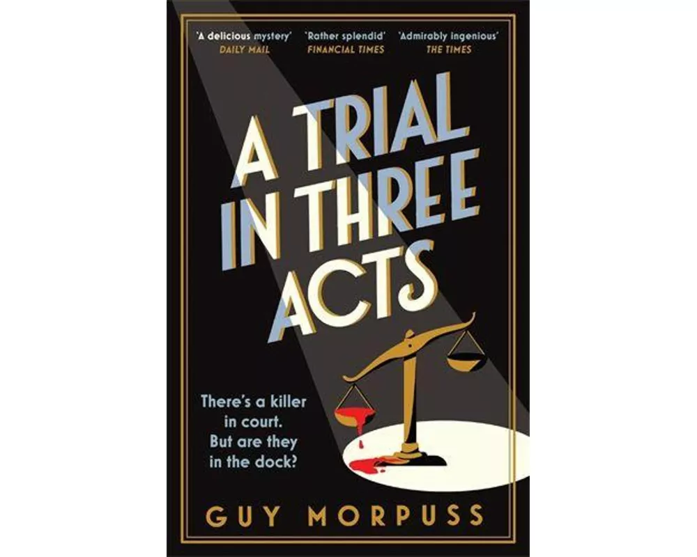 A Trial in Three Acts