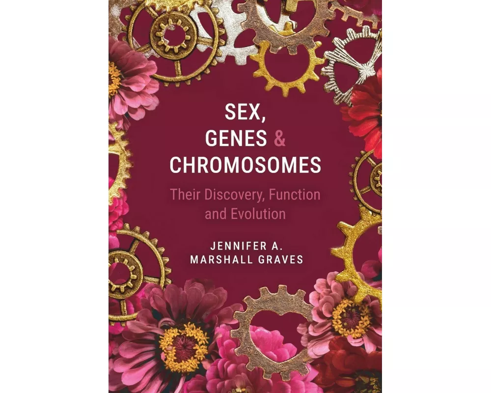 Sex, Genes and Chromosomes