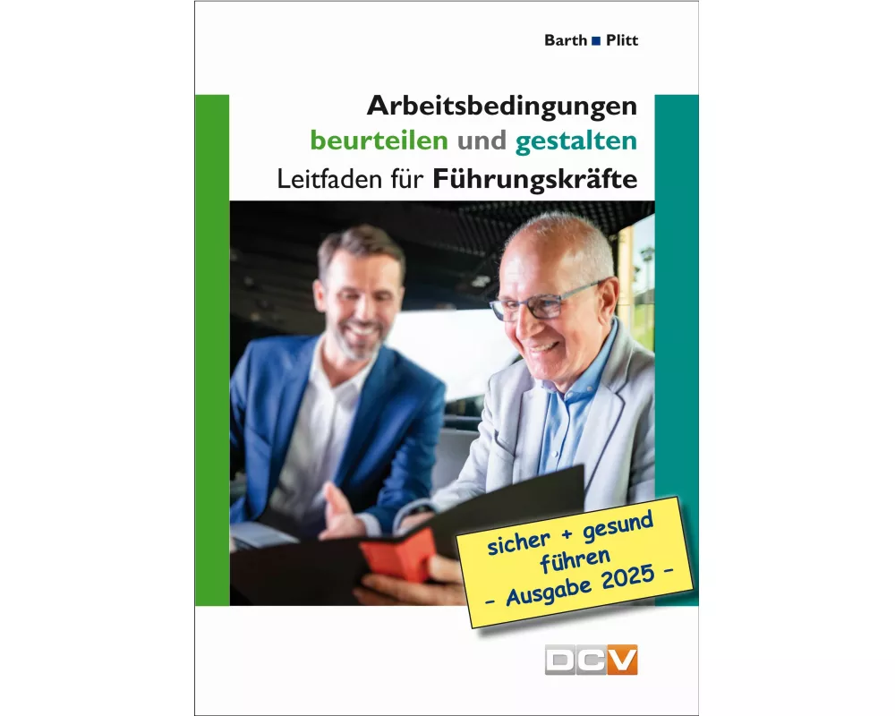 Arbeitsbedingungen beurteilen und gestalten