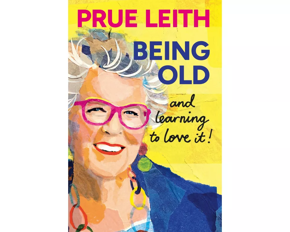 Being Old...and learning to love it!