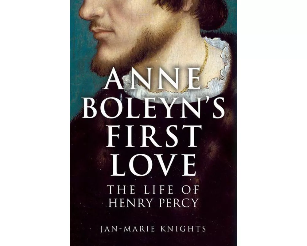 Anne Boleyn's First Love