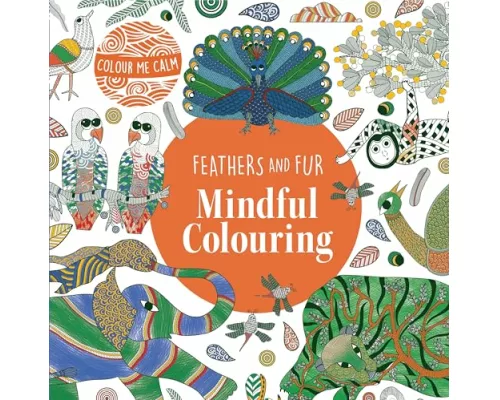 Colour Me Calm Feathers and Fur Mindful Colouring