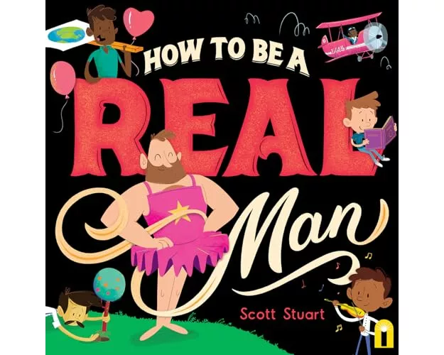 How to Be a Real Man
