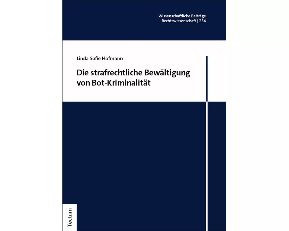 Die strafrechtliche Bewältigung von Bot-Kriminalität