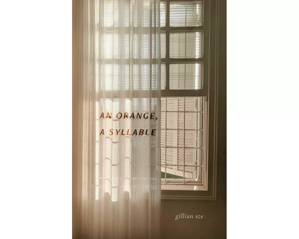 An Orange, A Syllable