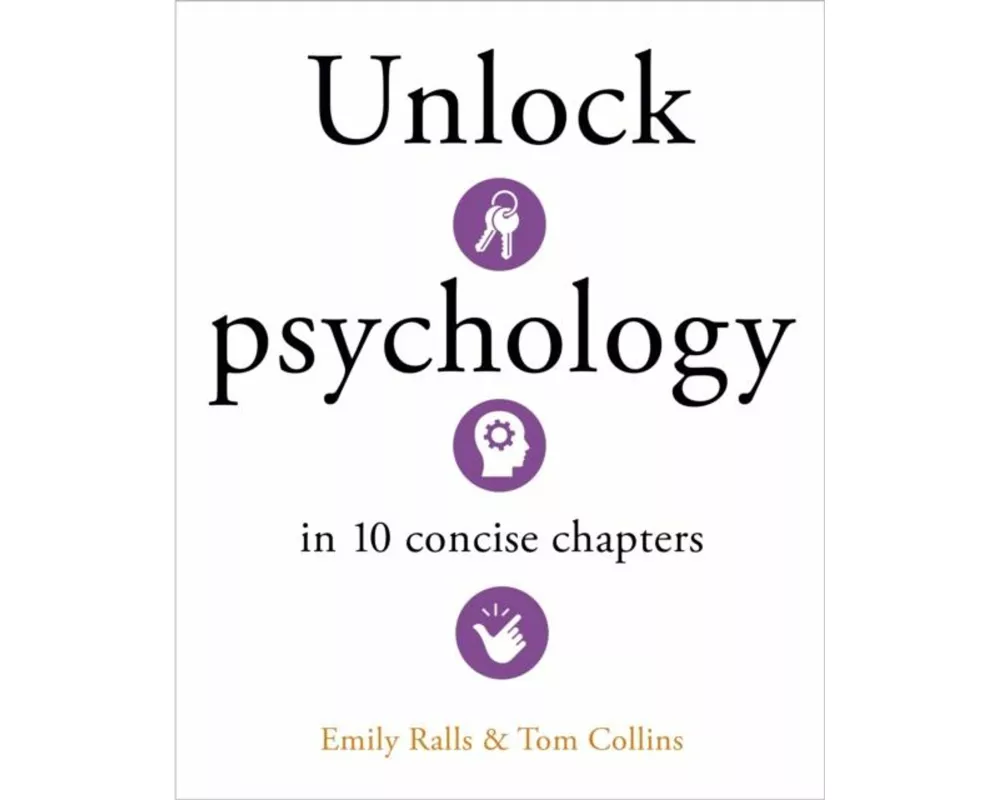 Unlock Psychology in 10 Concise Chapters