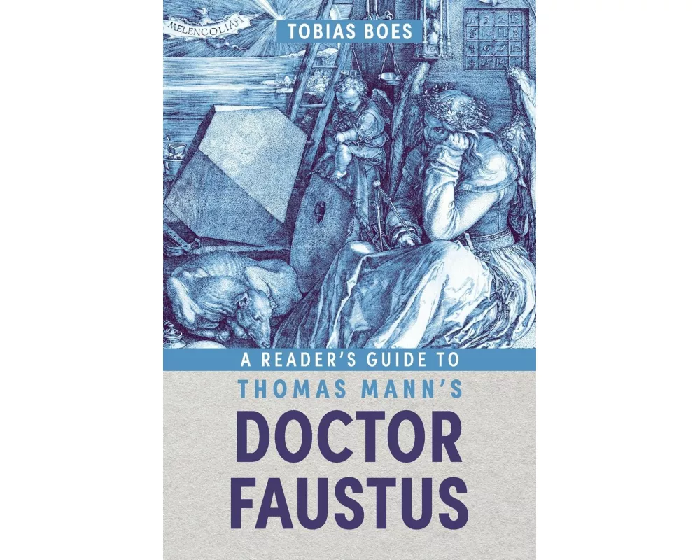 A Reader's Guide to Thomas Mann's Doctor Faustus
