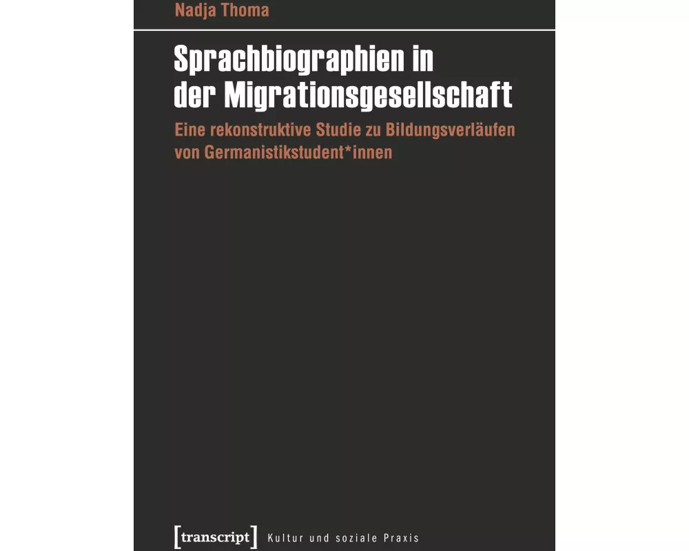 Sprachbiographien in der Migrationsgesellschaft