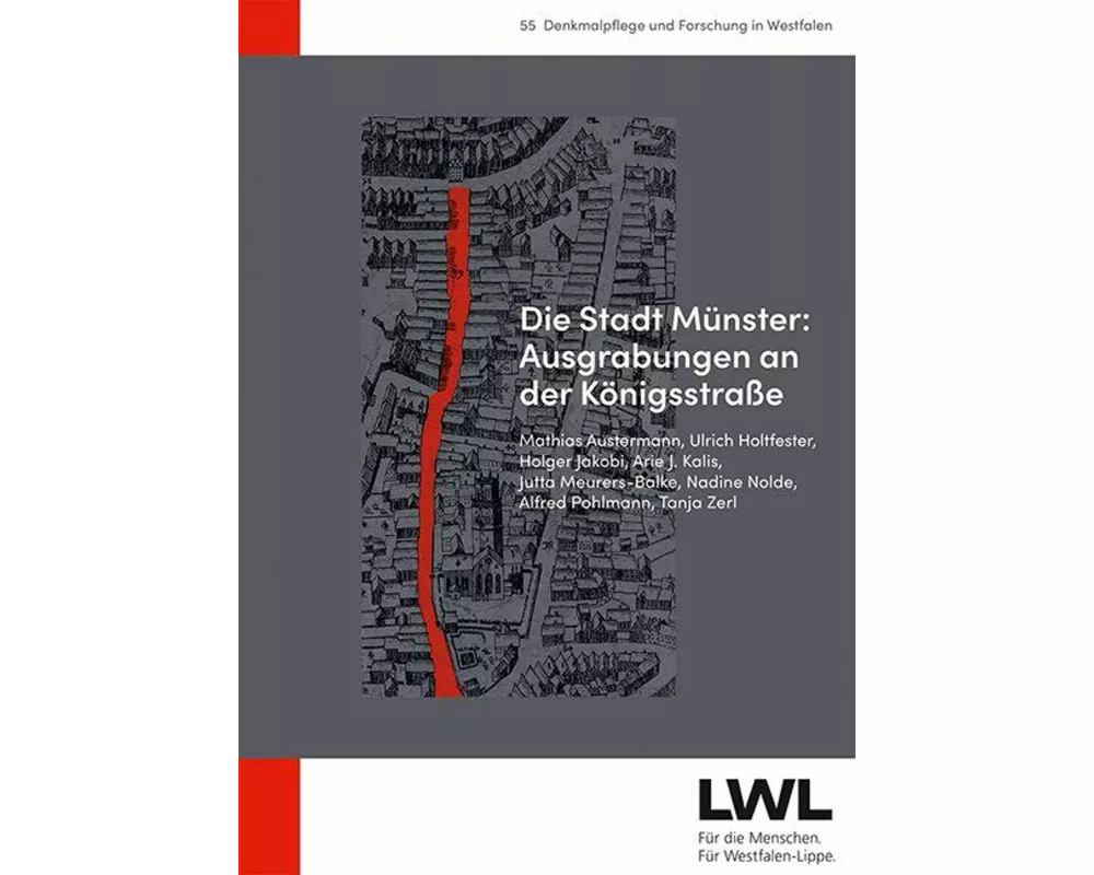 Die Stadt Münster: Ausgrabungen an der Königsstraße