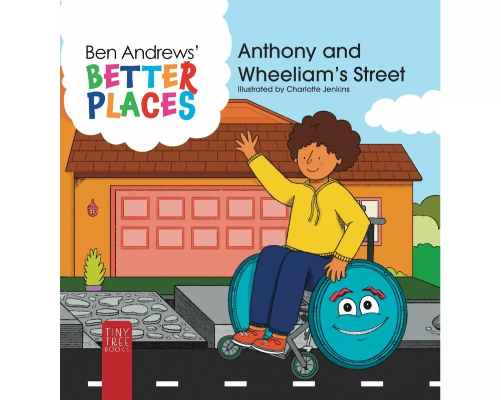 Better Places - Anthony and Wheeliam's Street