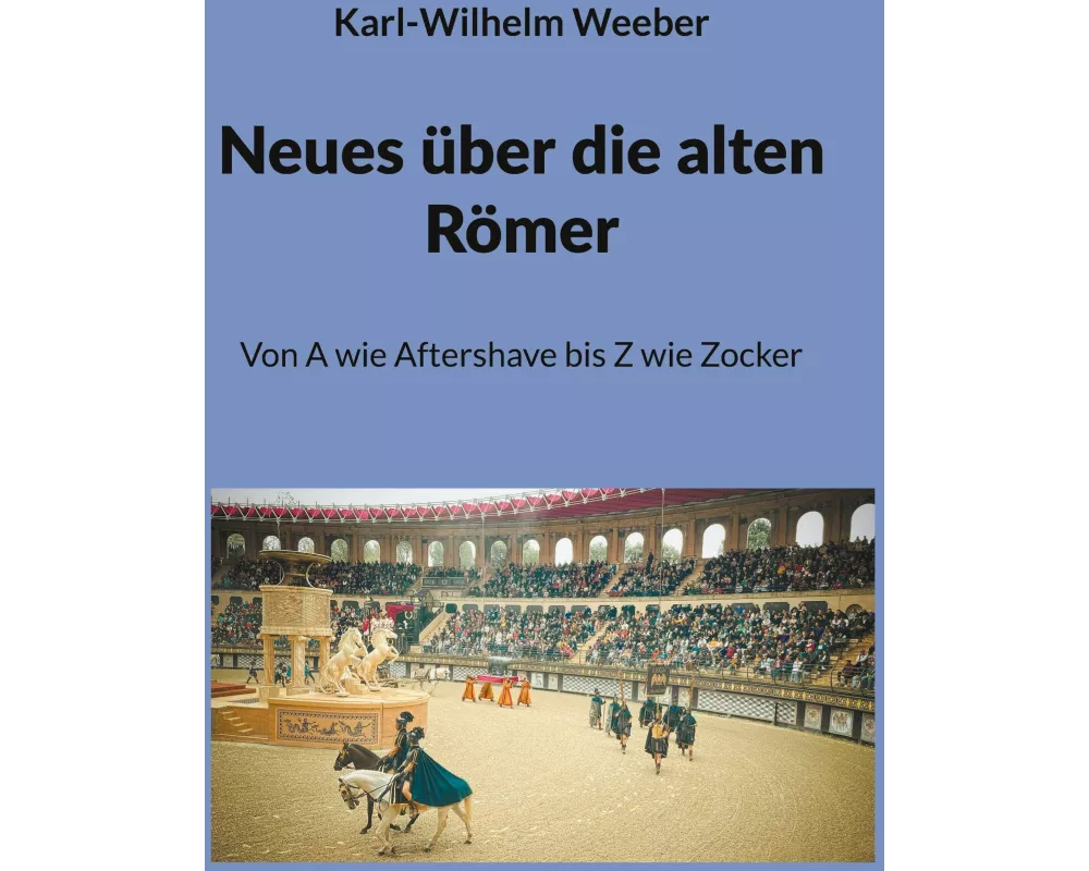 Neues über die alten Römer