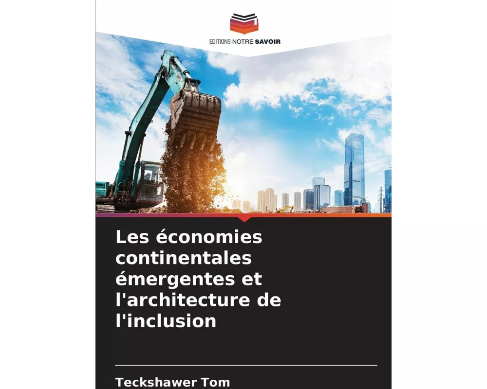 Les économies continentales émergentes et l'architecture de l'inclusion