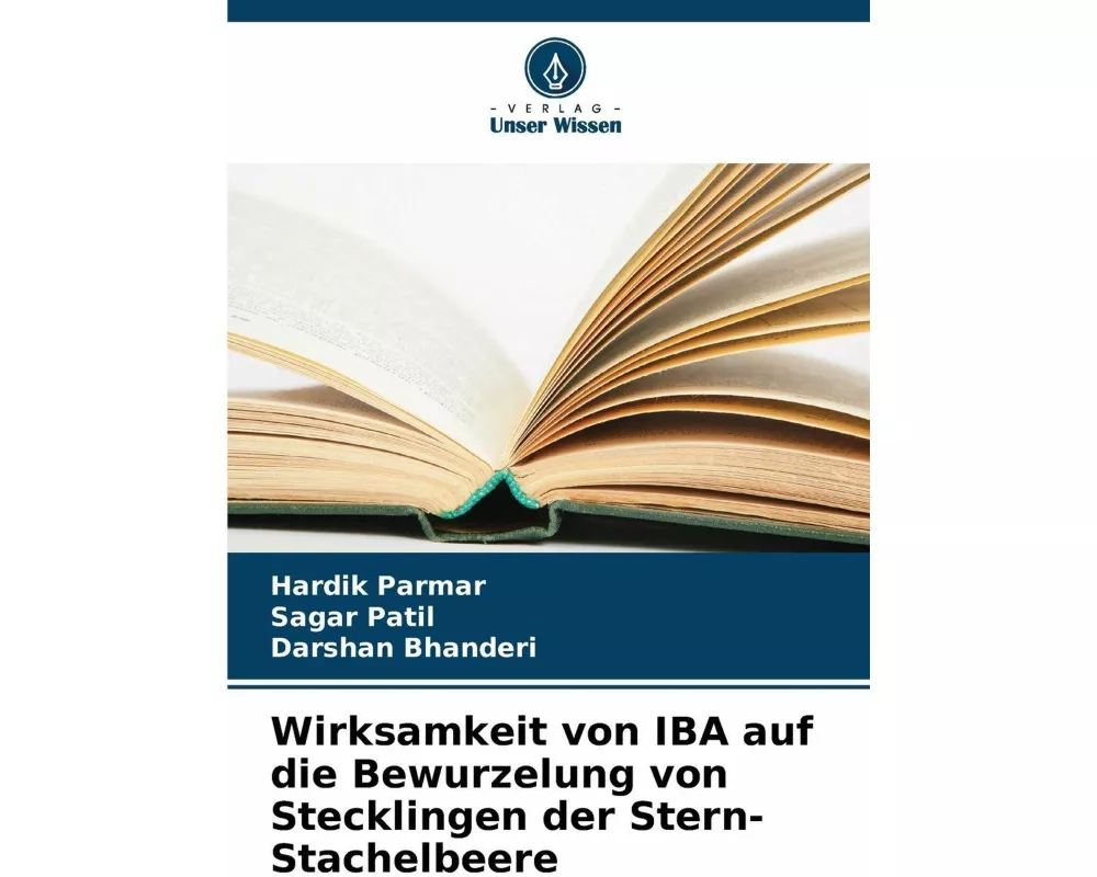 Wirksamkeit von IBA auf die Bewurzelung von Stecklingen der Stern-Stachelbeere