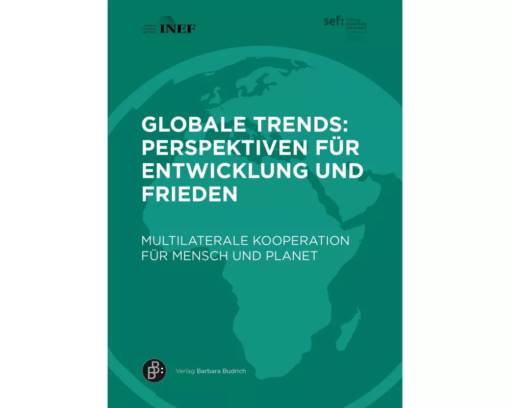 Globale Trends: Perspektiven für Entwicklung und Frieden
