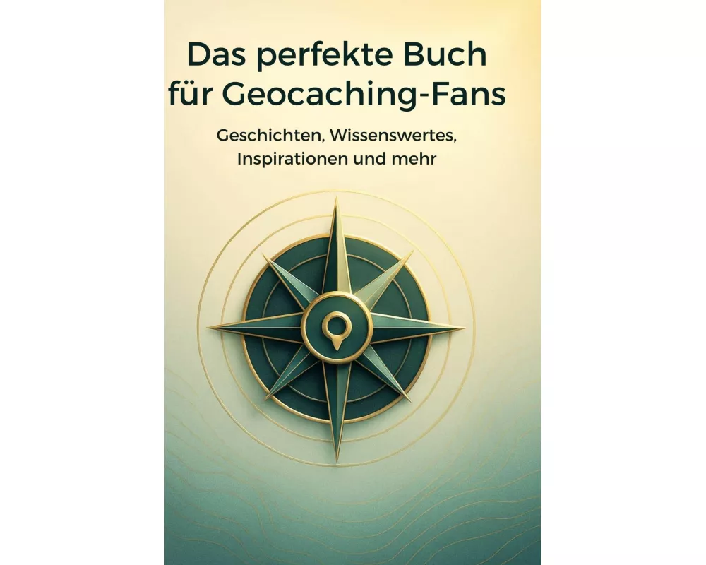 Das perfekte Buch für Geocaching-Fans