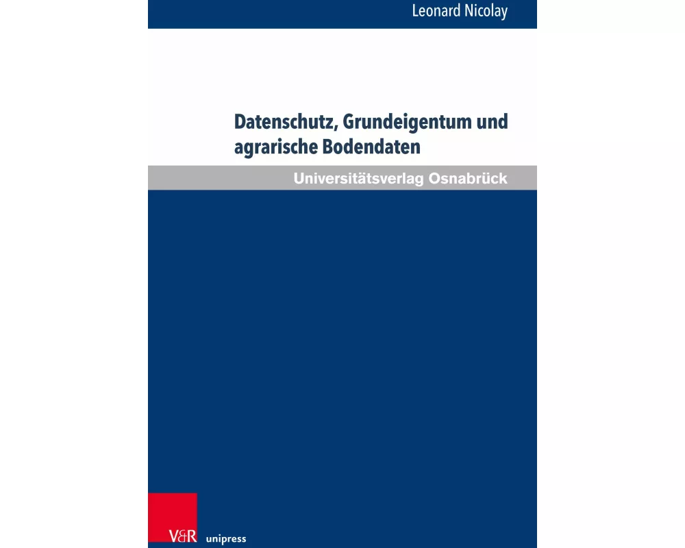 Datenschutz, Grundeigentum und agrarische Bodendaten