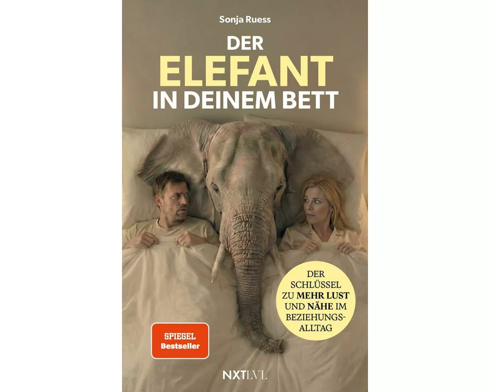 Der Elefant in deinem Bett – Der Schlüssel zu mehr Lust und Nähe im Beziehungsalltag, Sexualität in der Partnerschaft neu entdecken, 52 Hacks für Inti