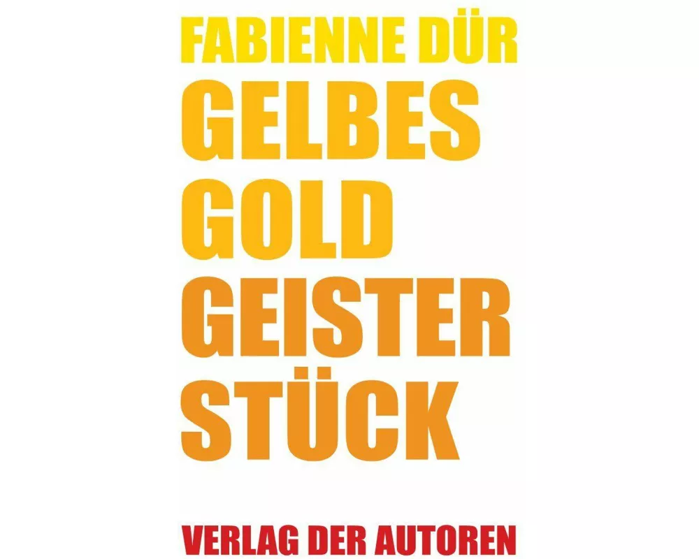 Gelbes Gold / Geisterstück