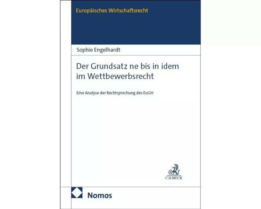 Der Grundsatz ne bis in idem im Wettbewerbsrecht