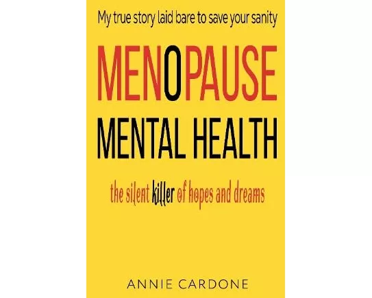 Menopause Mental Health: The Silent Killer of Hopes and Dreams