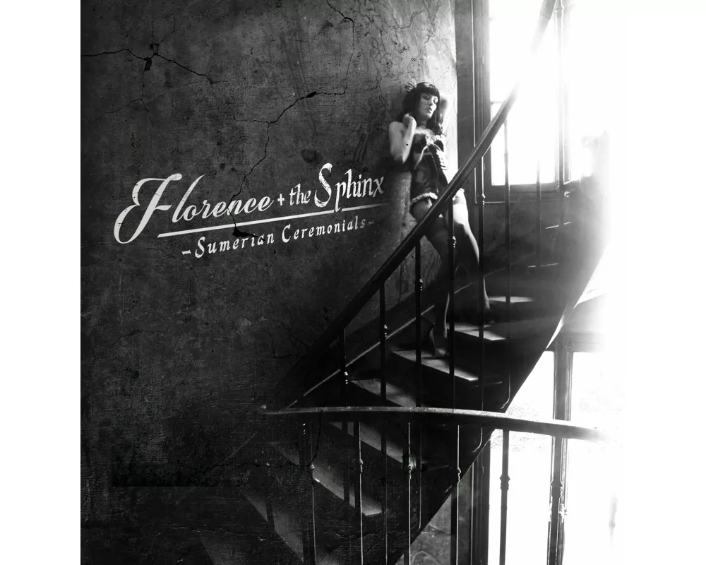 Florence + The Sphinx: Sumerian Ceremonials - A Tr