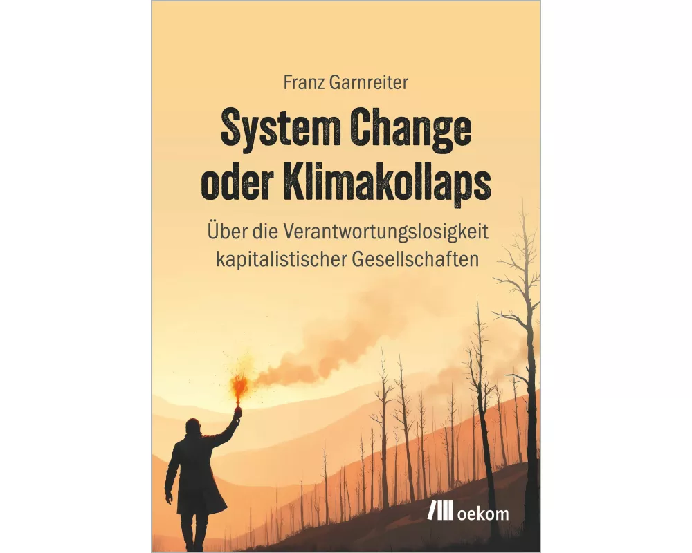 System Change oder Klimakollaps