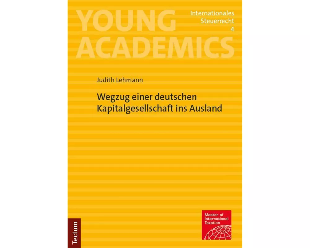 Wegzug einer deutschen Kapitalgesellschaft ins Ausland