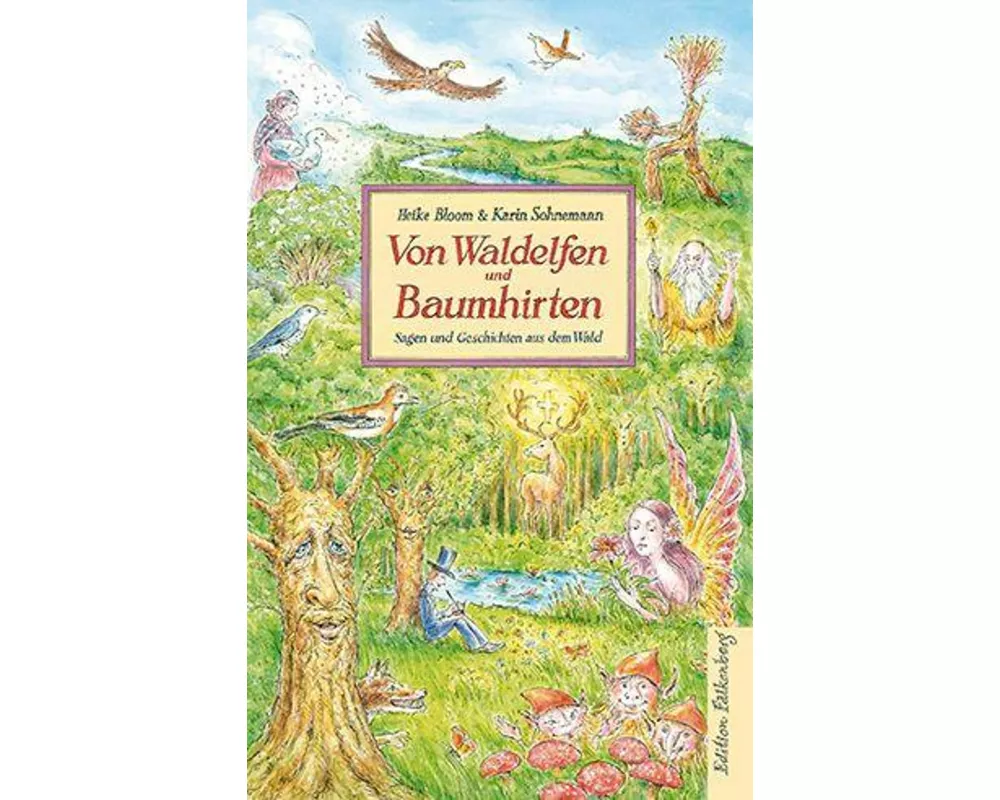 Von Waldelfen und Baumhirten