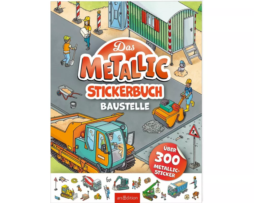 Das Metallic-Stickerbuch – Baustelle