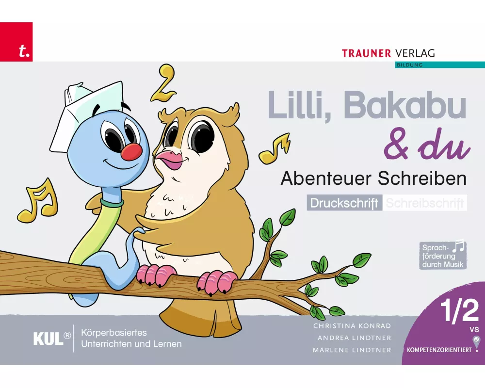Lilli, Bakabu & du - Abenteuer Schreiben 1 DS (Druckschrift - Schreibschrift, 2 Bände)
