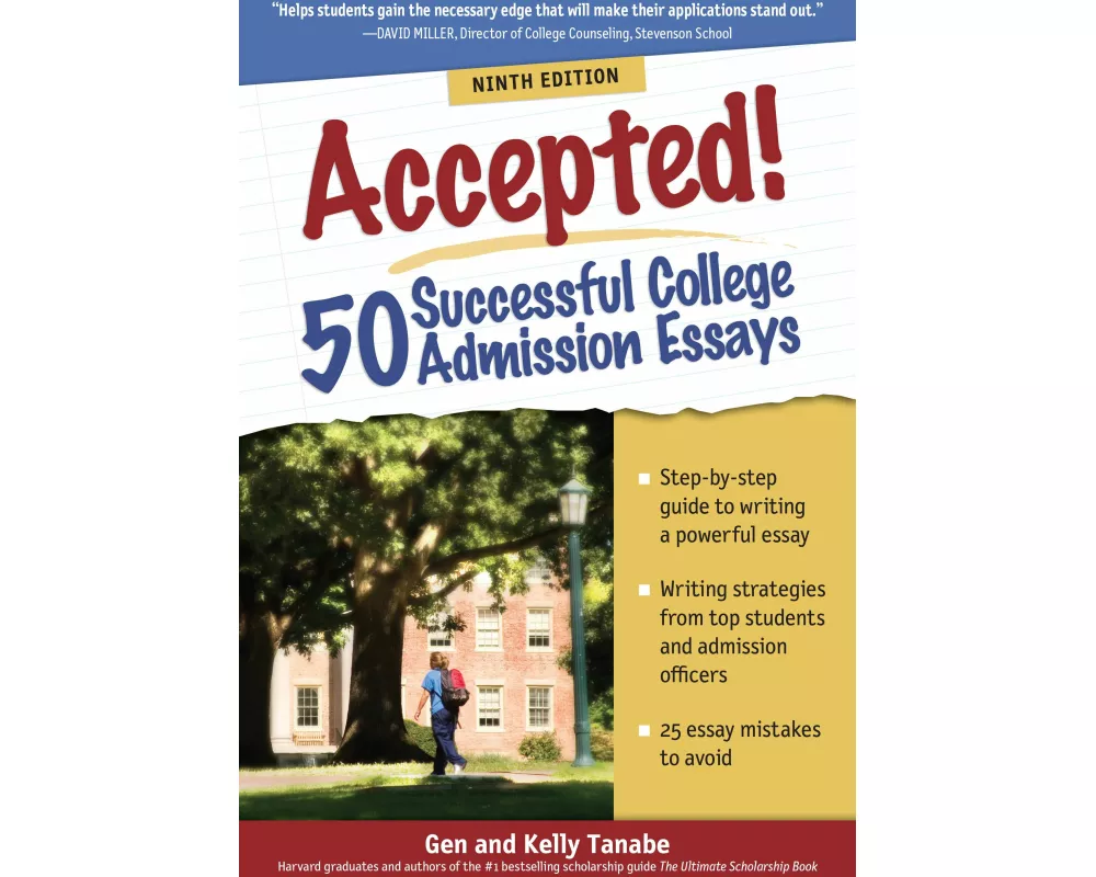 Accepted! 50 Successful College Admission Essays