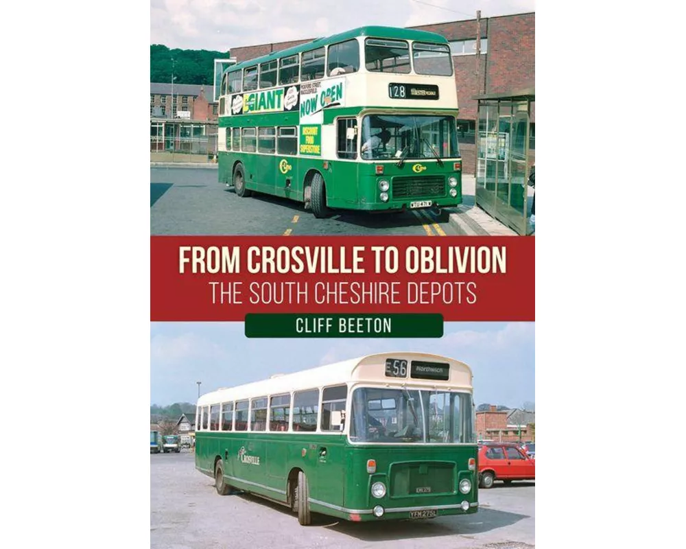 From Crosville to Oblivion