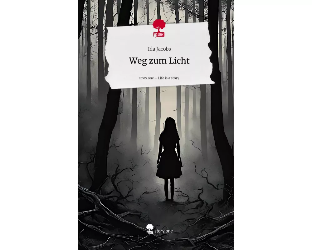 Weg zum Licht. Life is a Story - story.one