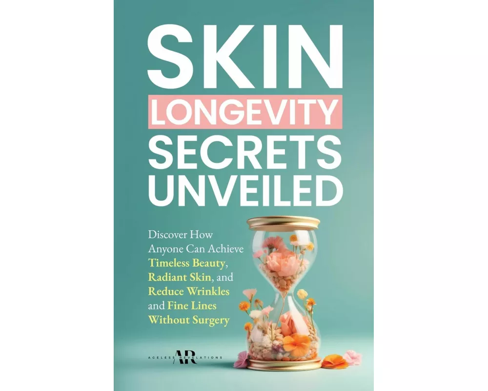 Skin Longevity Secrets Unveiled