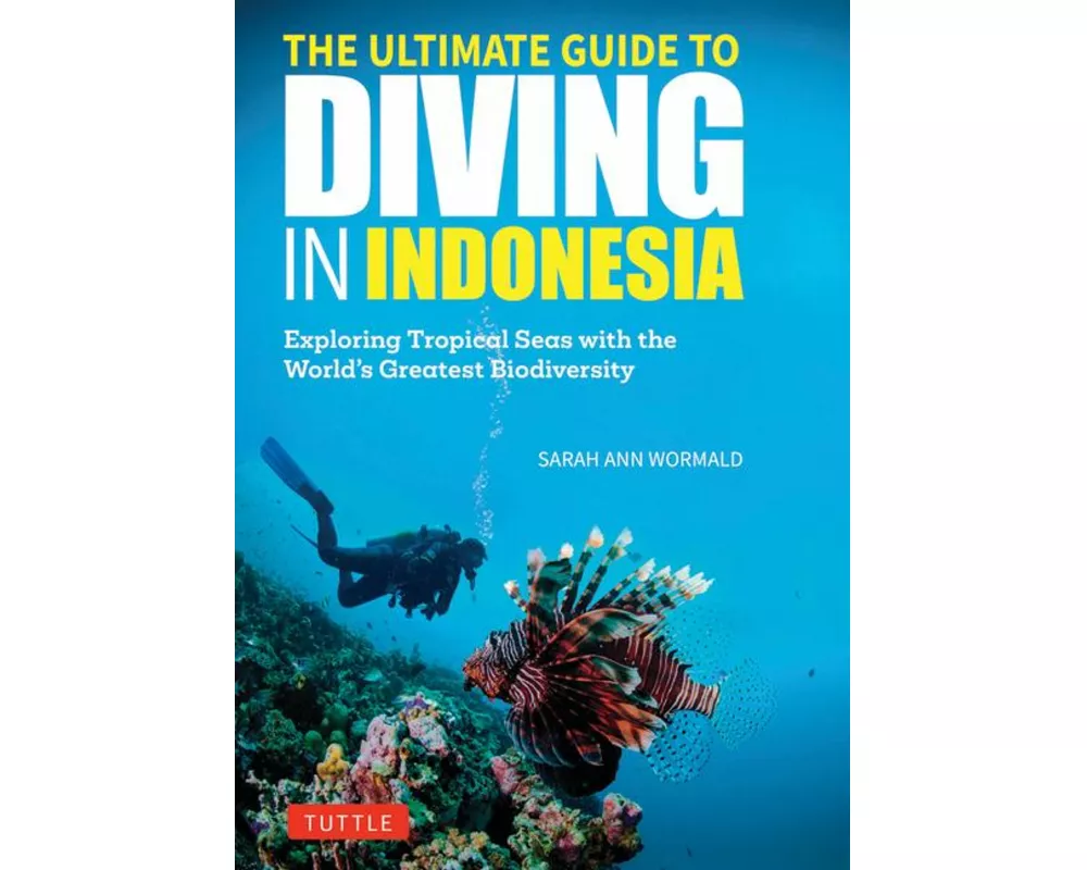 The Ultimate Guide to Diving in Indonesia