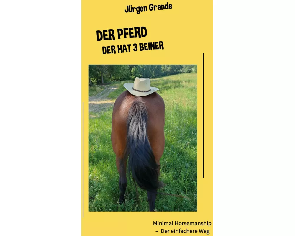 Der Pferd der hat 3 Beiner