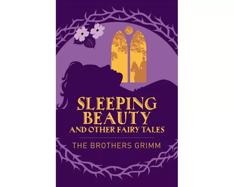 Sleeping Beauty & Other Grimm's Fairy Tales