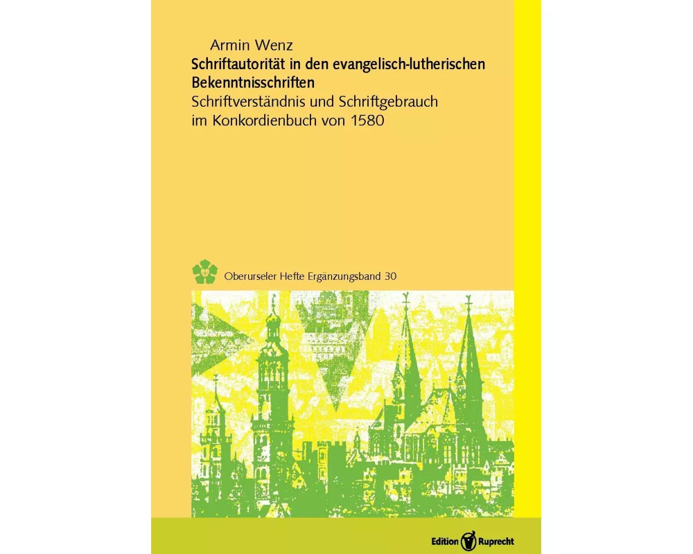 Schriftautorität in den evangelisch-lutherischen Bekenntnisschriften