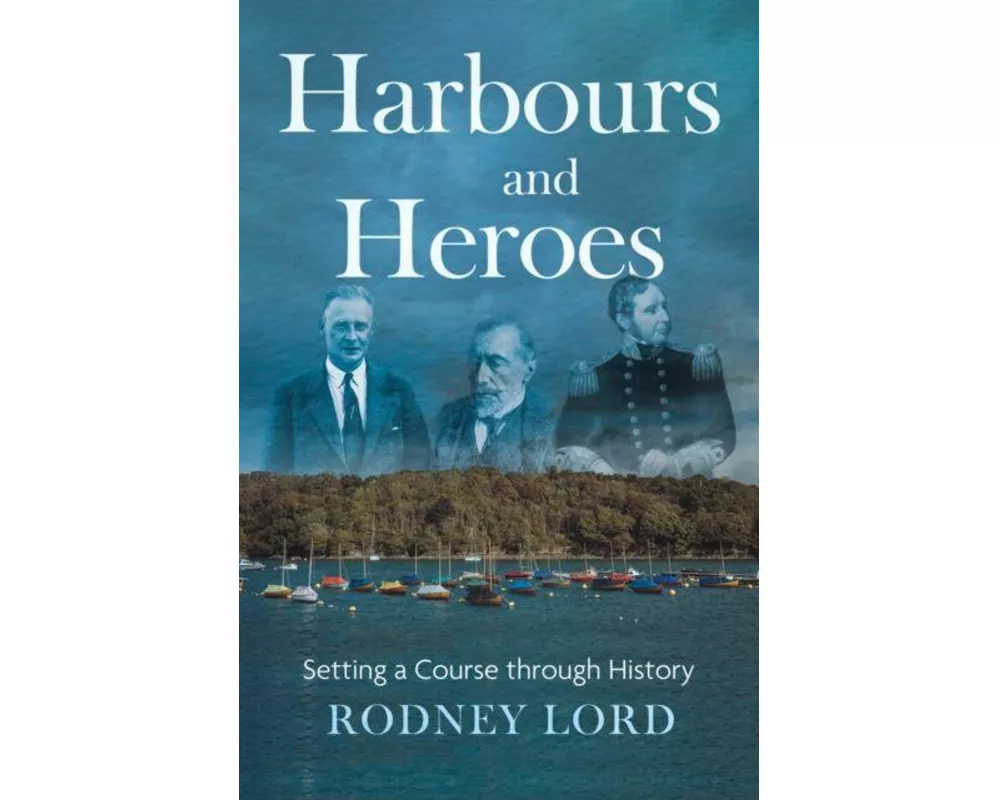 Harbours and Heroes