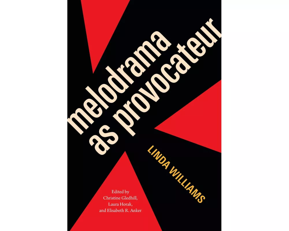 Melodrama As Provocateur