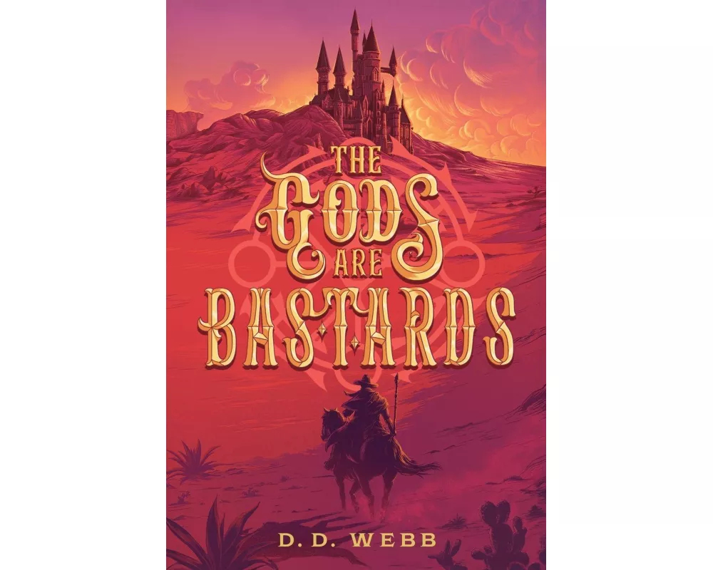 The Gods Are Bastards