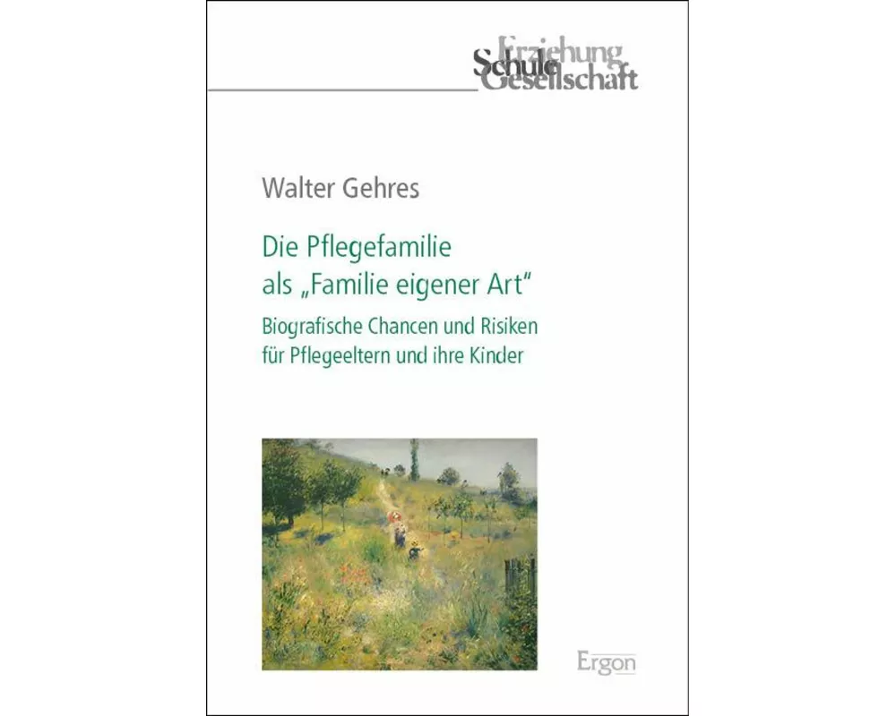 Die Pflegefamilie als "Familie eigener Art"