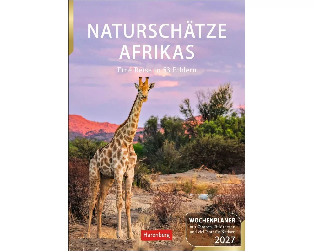 Naturschätze Afrikas Wochenplaner 2027 - Eine Reise in 53 Bildern