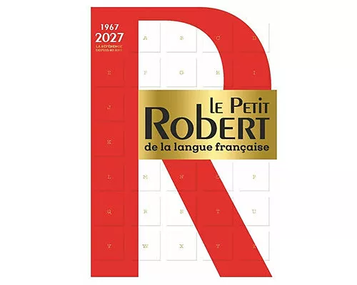 Le Petit Robert de la Langue Française. Edition 2027