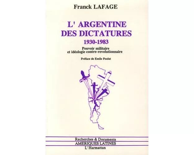 L'Argentine des dictatures 1930 - 1983
