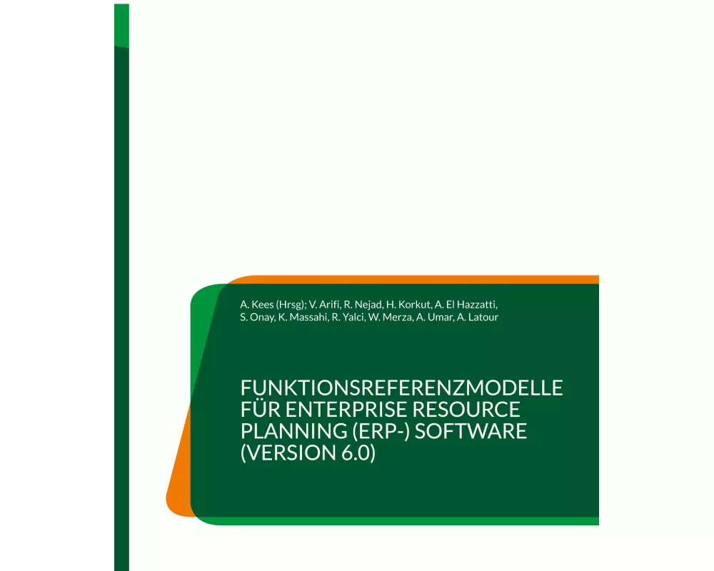 Funktionsreferenzmodelle für Enterprise Resource Planning (ERP-) Software (Version 6.0)